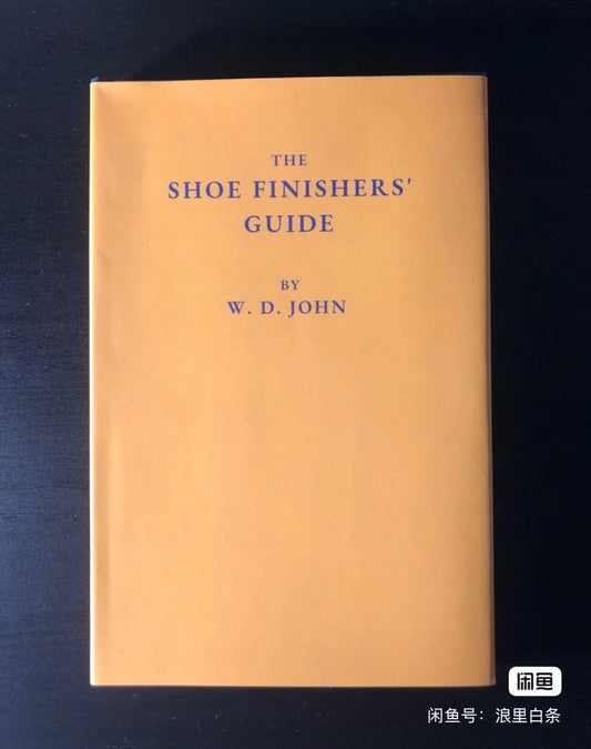 The Shoe Finishers’ Guide BY  W. D. John-Original version