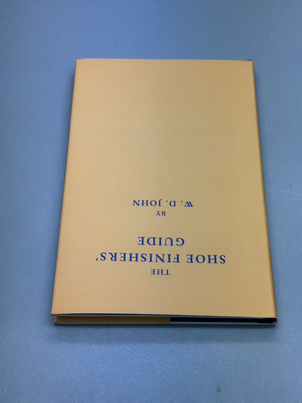 The Shoe Finishers’ Guide BY  W. D. John